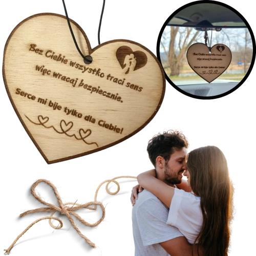ZAWIESZKA SERCE DO AUTA Z GRAWEREM Bez Ciebie..  - Personalizowany Prezent (W01)