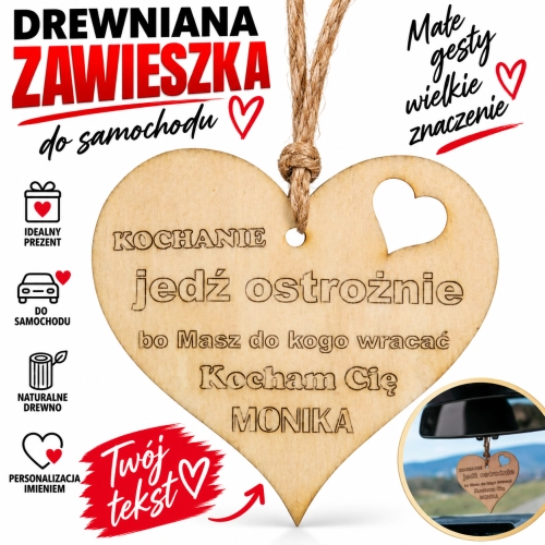 ZAWIESZKA SERCE DO AUTA Z GRAWEREM JEDŹ OSTROŻNIE - Personalizowany Prezent (W01)